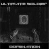 Ultimate Soldier - Domination (2023)