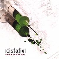 [distatix] - Medication (2008)