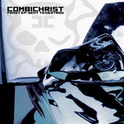 Combichrist - Frost EP: Sent To Destroy (2008)
