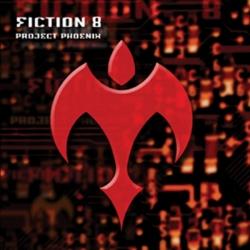 Fiction 8 - Project Phoenix (2008)