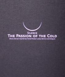 Silence - The Passion Of The Cold (2008)