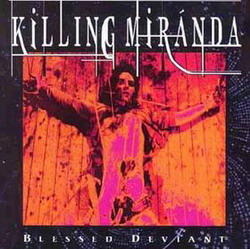 Killing Miranda - Blessed Deviant (1999)
