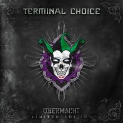 Terminal Choice - &#220;bermacht (2CD) (2010)