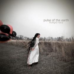 Hungry Lucy - Pulse Of The Earth (2010)
