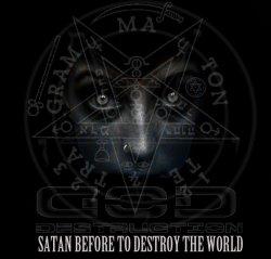 God Destruction - Satan Before To Destroy The World (2010)