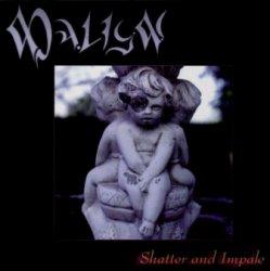 Malign - Shatter And Impale (1996)