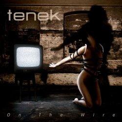 Tenek - On The Wire (2010)