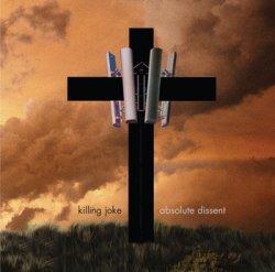 Killing Joke - Absolute Dissent (2010)