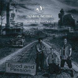 Stahlnebel & Black Selket - Blood And Passion (2011)