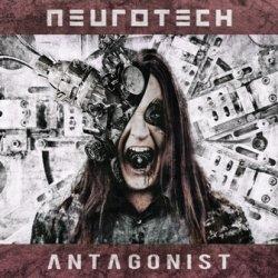 Neurotech - Antagonist (2011)