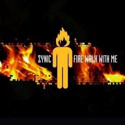 Zynic - Fire Walk With Me (2011)