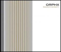 Orphx - Radiotherapy (2011)