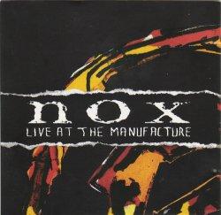 Nox - Live At The Manufacture (1989)