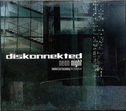 Diskonnekted - Neon Night (2CD) (2005)
