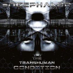 Encephalon - The Transhuman Condition (2011)