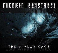 Новый альбом Midnight Resistance - "The Mirror Cage"