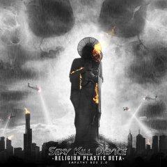 Sexy Kill Device - Religion Plastic Beta (2012)