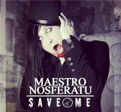 Новый сингл Maestro Nosferatu "Save Me"