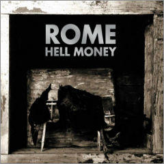 Rome - Hell Money (2012)