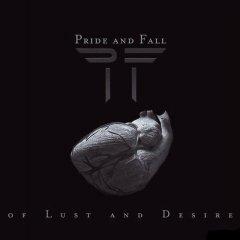 Рецензия: Pride And Fall - Of Lust And Desire (2013)