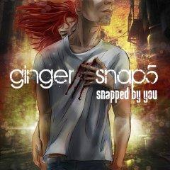 Ginger Snap5:   "Snapped By You"