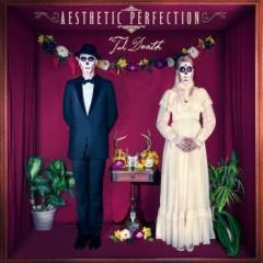   Aesthetic Perfection "'Til Death"