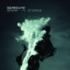 Seabound    "Speak In Storms"