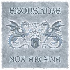 Nox Arcana - Ebonshire (2013)