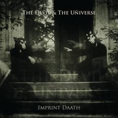 The Devil & The Universe - :Imprint Daath: (2013)