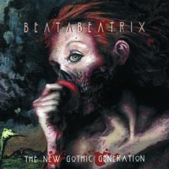 Beata Beatrix - The New Gothic Generation (2013)