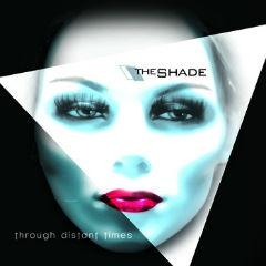 The Shade - Through Distant Times (2013)