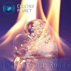 Electro Planet - In Glare Of Roads (2014)