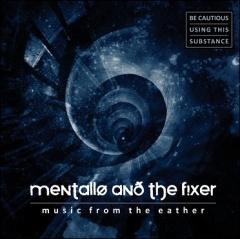 Рецензия: Mentallo And The Fixer - Music From The Eather (2012)