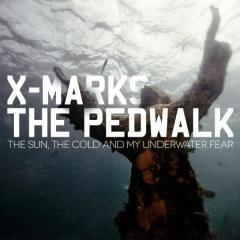 Рецензия: X-Marks The Pedwalk - The Sun, The Cold And My Underwater Fear (2012)
