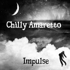 Chilly Amaretto - Impulse (2014)