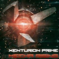   "Mecha Rising"  Xenturion Prime (ex-Code 64)