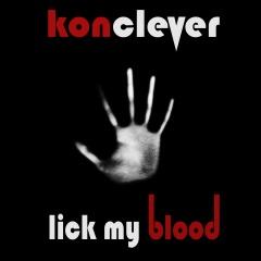 Konclever - Lick My Blood (2014)