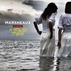   Marsheaux    "A Broken Frame"
