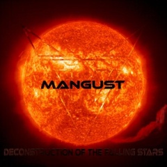 Mangust - Deconstruction Of The Falling Stars (2015)