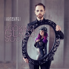 "The Looking Glass Society" -   Ashbury Heights