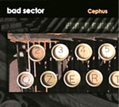 Bad Sector - Cephus (2015)