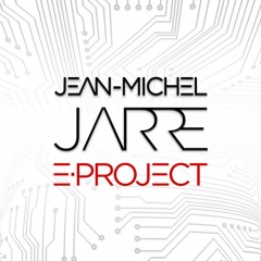 Jean-Michel Jarre    "E-Project"