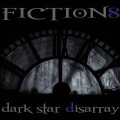 7  Fiction 8    "Dark Star Disarray"