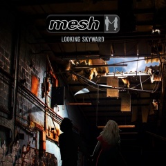 Mesh представляют альбом "Looking Skyward"