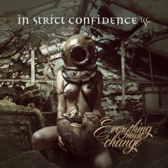 "Everything Must Change" - второй сингл к новому альбому In Strict Confidence