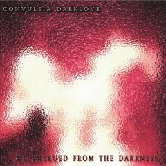 Дебютная работа польского проекта Convulsia Darklove "We Emerged From The Darkness"