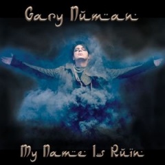 Gary Numan - My Name Is Ruin (2017)