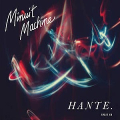 Minuit Machine + Hante. - Split (2020)