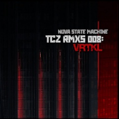Nova State Machine - TCZ RMXs 008: VRTKL (2020)
