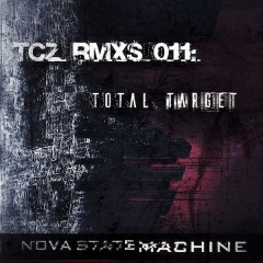 Nova State Machine - TCZ RMXs 011: Total Target (2020)
